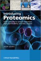 Introducing Proteomics : From Concepts to Sample Separation, Mass Spectrometry and Data Analysis.
