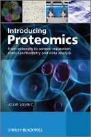 Introducing proteomics from concepts to sample separation, mass spectrometry, and data analysis /