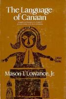 The language of Canaan : metaphor and symbol in New England from the Puritans to the Trancendentalists /