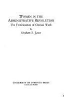 Women in the administrative revolution : the feminization of clerical work /