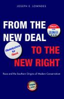 From the New Deal to the New Right : race and the southern origins of modern conservatism /