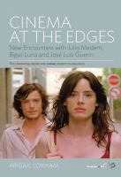 Cinema at the edges new encounters with Julio Medem, Bigas Luna and José Luis Guerín /