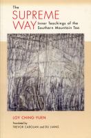 The supreme way : inner teachings of the Southern Mountain Tao /