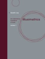 Musimathics, Volume 1 : The Mathematical Foundations of Music.