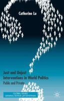 Just and unjust interventions in world politics : public and private / Catherine Lu.