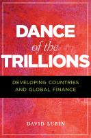 Dance of the trillions : developing countries and global finance /