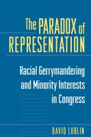 The Paradox of Representation Racial Gerrymandering and Minority Interests in Congress /