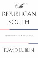 The Republican South : democratization and partisan change /