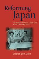 Reforming Japan the Woman's Christian Temperance Union in the Meiji period /