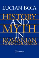 History and Myth in Romanian Consciousness.