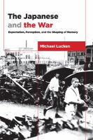The Japanese and the War From Expectation to Memory /