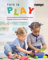 This is play environments and interactions that engage infants and toddlers /