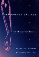 The corpus delicti : a manual of Argentine fictions /