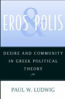 Eros and polis : desire and community in Greek political theory /