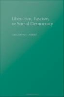 Liberalism, fascism, or social democracy social classes and the political origins of regimes in interwar Europe /