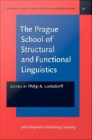 Prague School of Structural and Functional Linguistics.