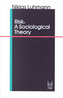 Risk : a sociological theory /