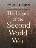 The Legacy of the Second World War.