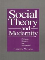 Social Theory and Modernity : Critique, Dissent, and Revolution.