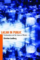 Lacan in public : psychoanalysis and the science of rhetoric /