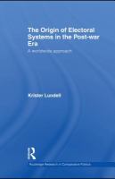 The origin of electoral systems in the post-war era a worldwide approach /