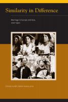 Similarity in difference marriage in Europe and Asia, 1700-1900 /