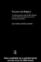 Peasants and religion a socioeconomic study of Dios Olivorio and the Palma Sola movement in the Dominican Republic /