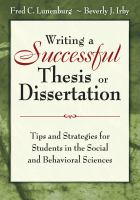 Writing a Successful Thesis or Dissertation : Tips and Strategies for Students in the Social and Behavioral Sciences.