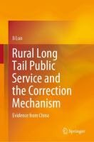 Rural Long Tail Public Service and the Correction Mechanism Evidence from China /