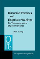 Discursive practices and linguistic meanings the Vietnamese system of person reference /
