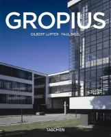 Walter Gropius, 1883-1969 : the promoter of a new form /