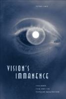 Vision's immanence : Faulkner, film, and the popular imagination /