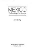 Mexico, the remaking of an economy /