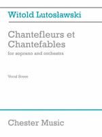 Chantefleurs et chantefables : for soprano and orchestra /