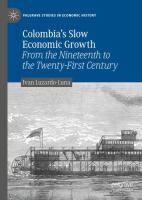 Colombia's slow economic growth from the nineteenth to the twenty-first century /