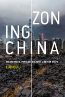 Zoning China online video, popular culture, and the state /