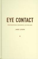 Eye contact : photographing indigenous Australians /