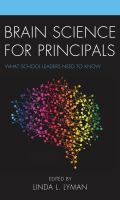 Brain Science for Principals : What School Leaders Need to Know.