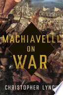 Machiavelli on war /