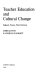 Teacher education and cultural change: England, France, West Germany /