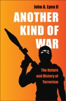 Another kind of war the nature and history of terrorism /