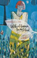 With a hammer for my heart : a novel /