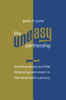 The uneasy partnership social science and the Federal Government in the twentieth century