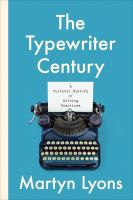 The typewriter century a cultural history of writing practices /