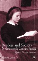 Readers and society in nineteenth-century France : workers, women, peasants /