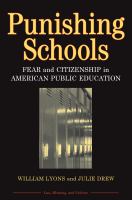 Punishing schools fear and citizenship in American public education /