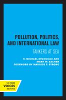 Pollution, Politics, and International Law : Tankers at Sea.