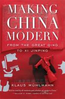 Making China modern : from the Great Qing to Xi Jinping /