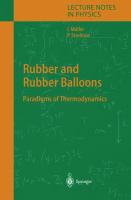 Rubber and rubber balloons : paradigms of thermodynamics /