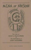 The life of Isaac of Alexandria ; & The martyrdom of Saint Macrobius /